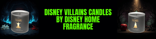 banner showing two Disney candles from the Disney Villains range by Disney Home Fragrance on a black background