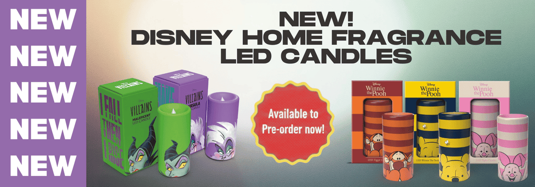 Banner showing Disney Home Fragrance LED Candles in Villains and Winnie the Pooh designs with the text NEW! Available to Pre-order now! and NEW repeated along the left side.