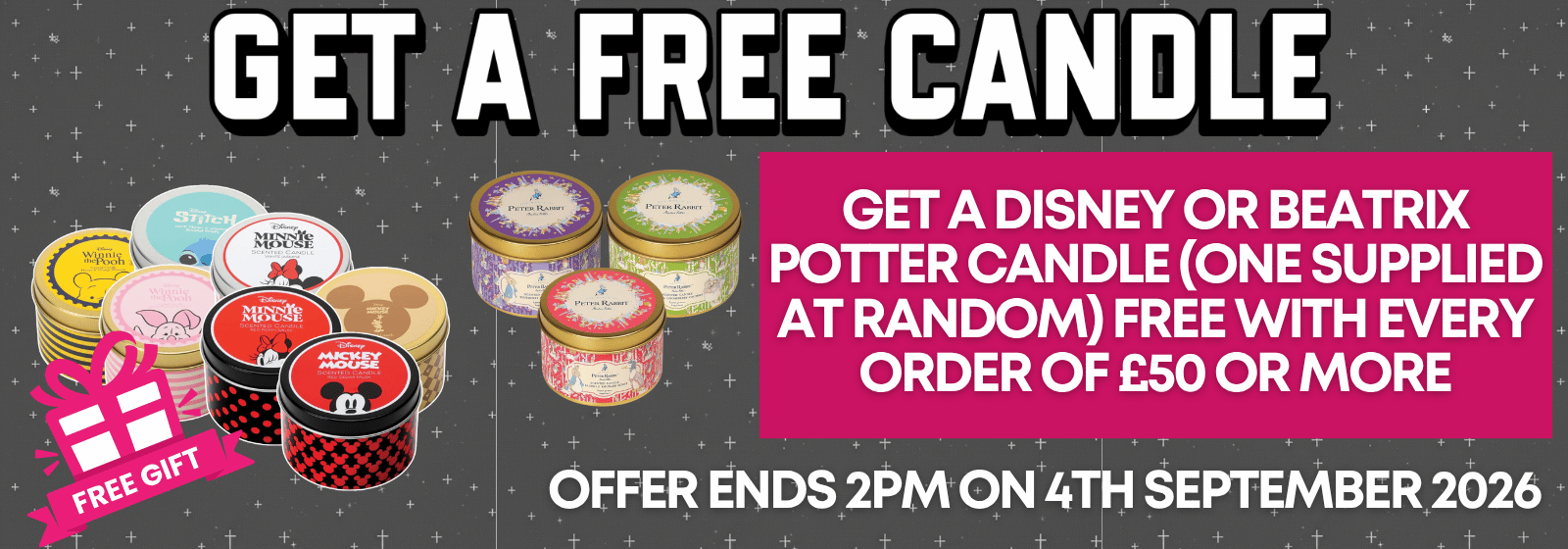 Promotional banner for a free candle offer, featuring several round decorative candles in colorful tins alongside large text reading 'GET A FREE CANDLE' and details about Disney or Beatrix Potter candles, with an offer ending 2PM on 4th September 2026.