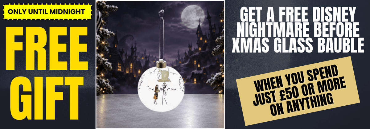 Promotional banner with three panels: a yellow left panel reading 'ONLY UNTIL MIDNIGHT FREE GIFT,' a central dark holiday scene showing a glowing glass ornament with a small figure inside, and a right panel with white text reading 'GET A FREE DISNEY NIGHTMARE BEFORE XMAS GLASS BAUBLE WHEN YOU SPEND JUST £50 OR MORE ON ANYTHING.'.