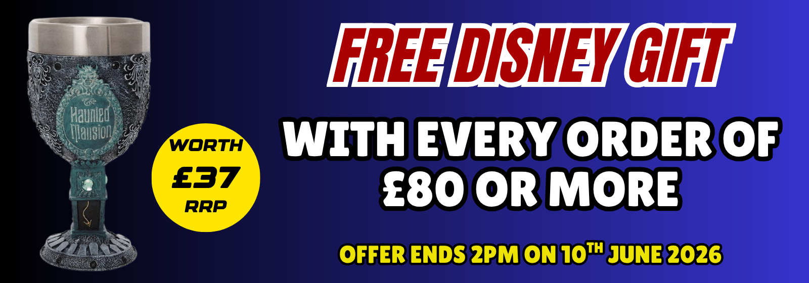Promotional banner for a free Disney gift with every order over £80, featuring a glass with a character design on a blue background.