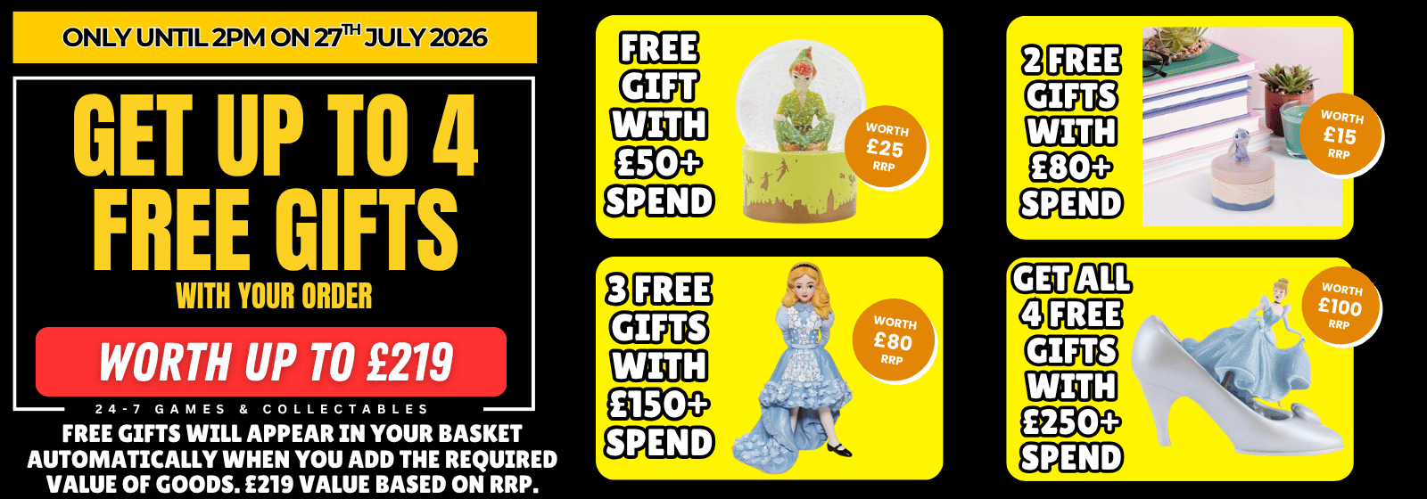 A promotional banner for a 24-7 GAMES & COLLECTABLES store offering free gifts. The left side features a black background with yellow and white text reading 'GET UP TO 4 FREE GIFTS' and 'ONLY UNTIL 2PM ON 27th JULY 2026'.