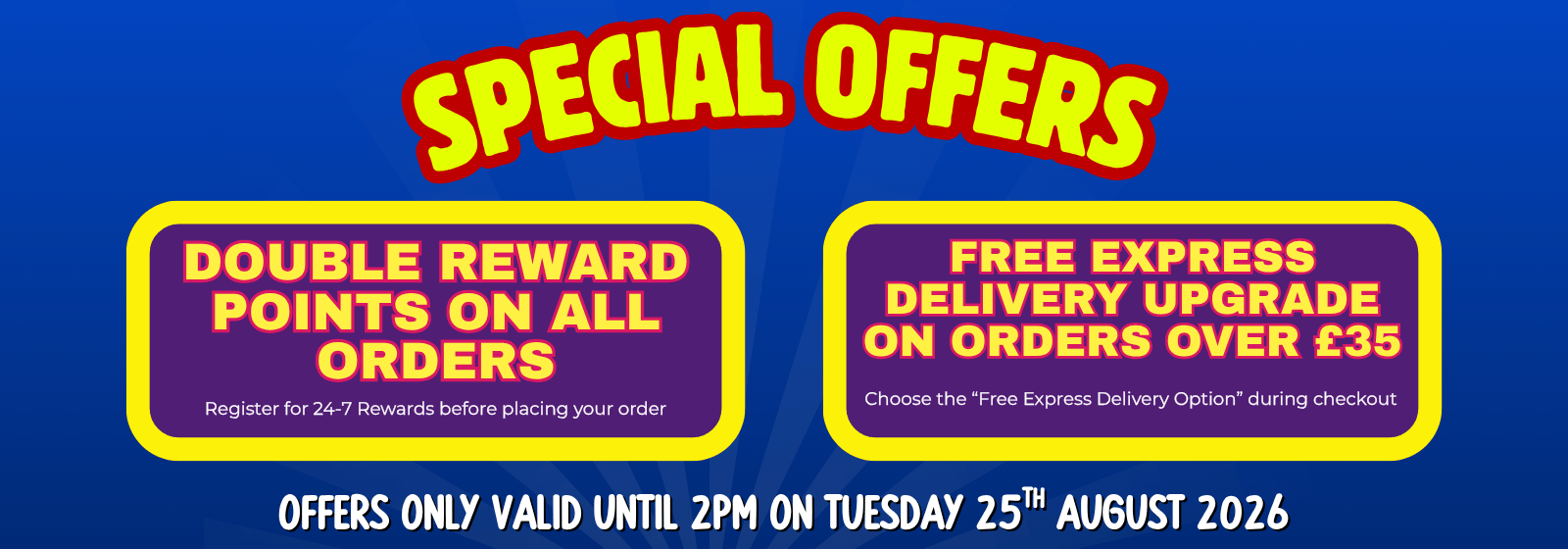 Promotional banner with the text 'SPECIAL OFFERS' on a blue background, featuring two purple offer boxes with yellow borders: 'DOUBLE REWARD POINTS ON ALL ORDERS' and 'FREE EXPRESS DELIVERY UPGRADE ON ORDERS OVER £35'.