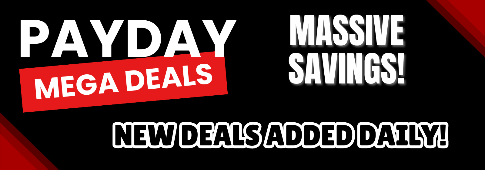 banner promoting payday deals and special savings on a black background