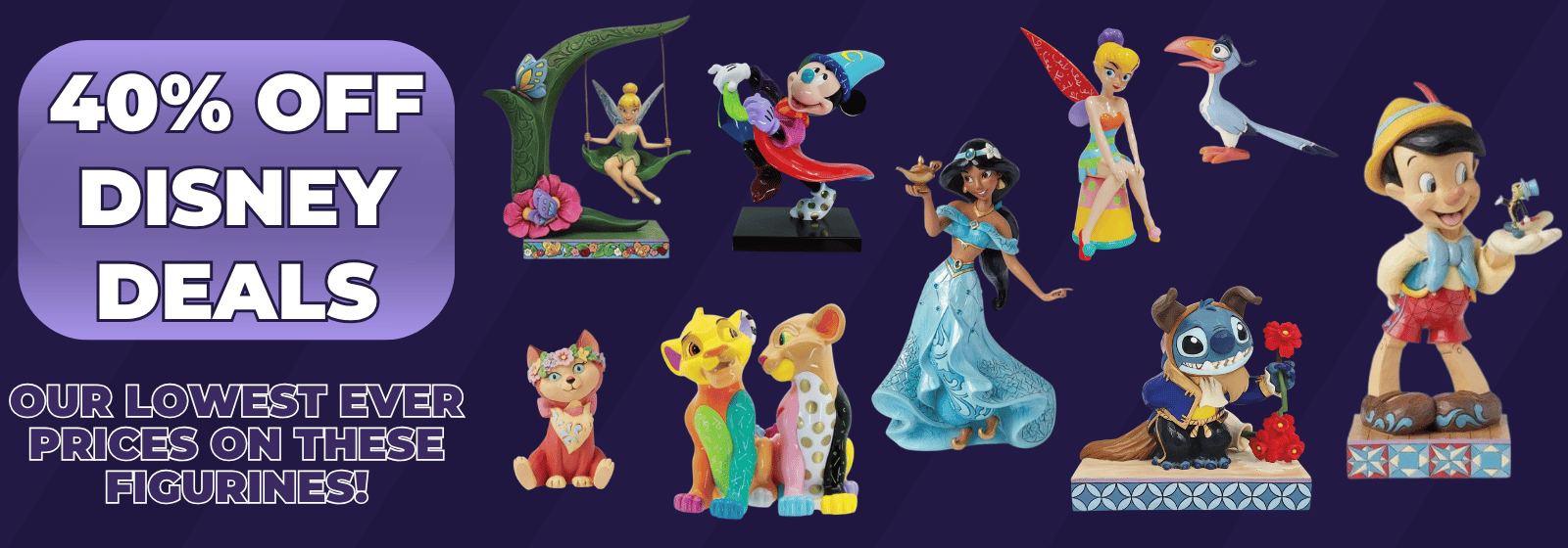Promotional banner for Disney figurines with a purple background, a large purple badge reading '40% OFF DISNEY DEALS,' and multiple Disney character figurines including Tinker Bell, Mickey Mouse, Cinderella, Jasmine, Aladdin, Stitch, and Pinocchio.