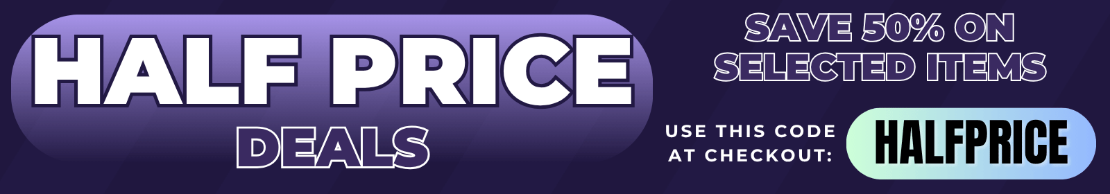 banner promoting half price deals on a blue background
