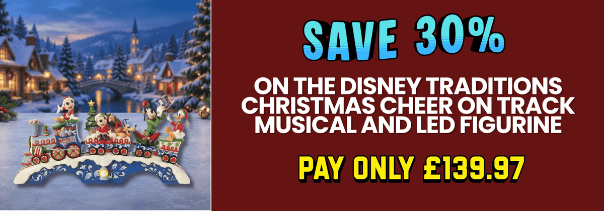 Promotional banner with a festive Christmas village scene on the left and large sale text on the right: 'SAVE 30% ON THE DISNEY TRADITIONS CHRISTMAS CHEER ON TRACK MUSICAL AND LED FIGURINE PAY ONLY £139.97' on a dark red background.