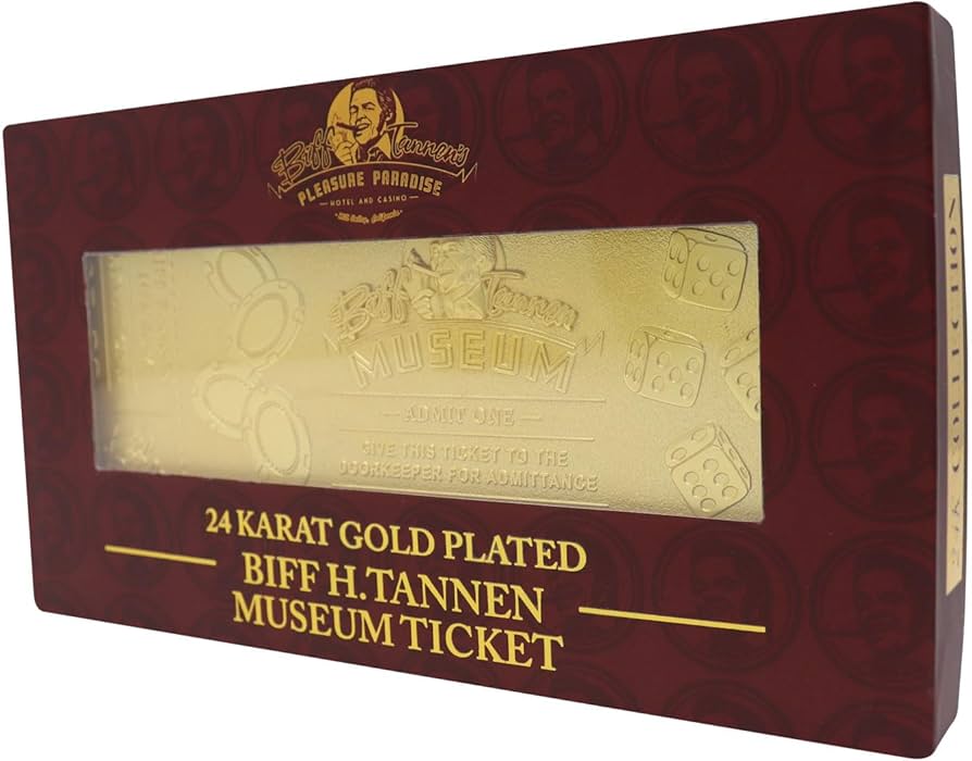 Back to The Future Biff H.Tannen 24 Karat Hold Plated Museum Ticket